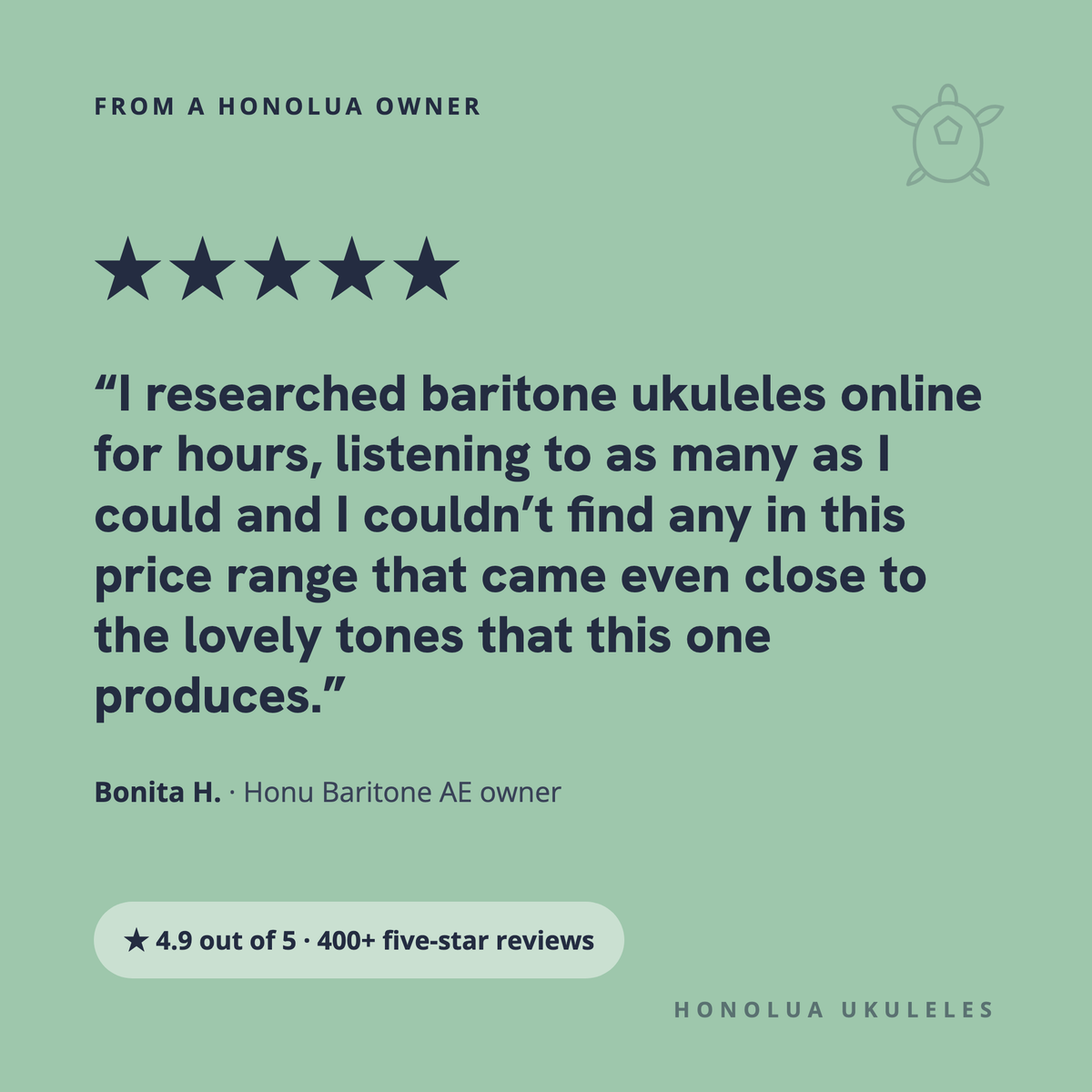 Five-star review from Bonita H., Honu Baritone AE owner
