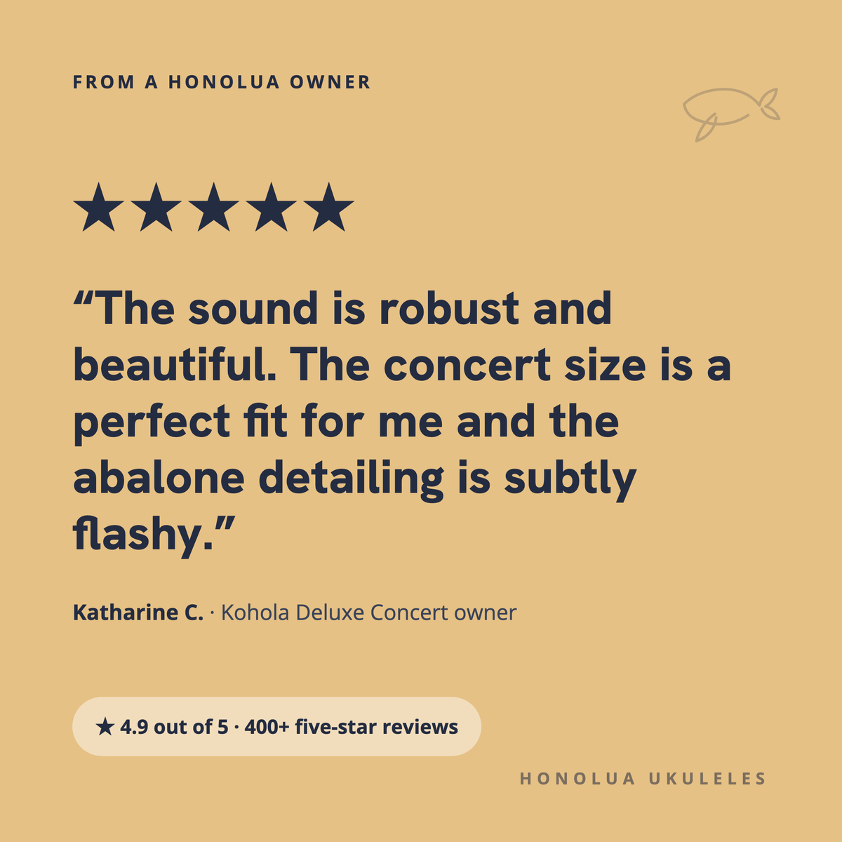Five-star review from Katharine C., Kohola Deluxe Concert owner