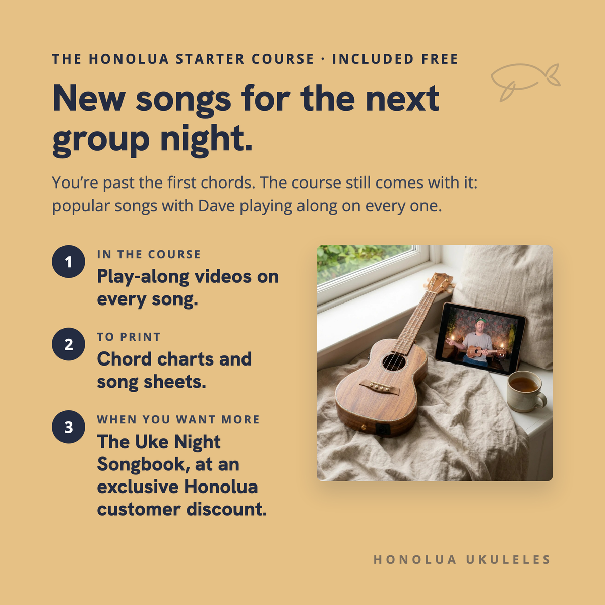 The Honolua Starter Course, included free: play-along videos, printable chord charts and song sheets, and a Uke Night Songbook discount