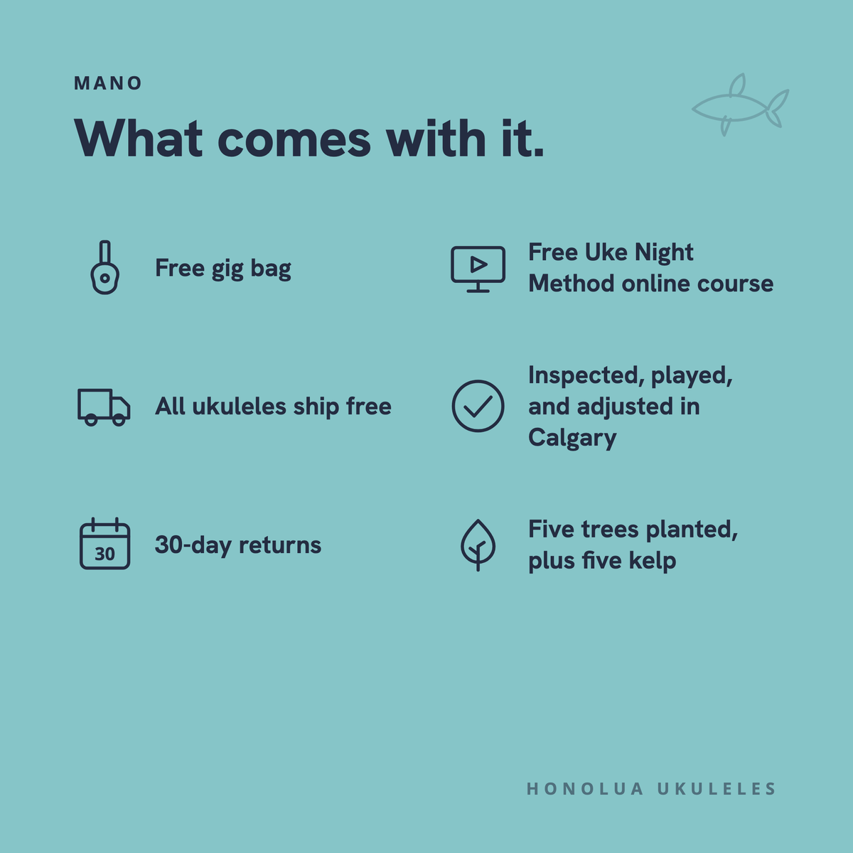 What comes with this ukulele: free gig bag, free online course, free shipping, inspected in Calgary, 30-day returns, five trees and five kelp planted